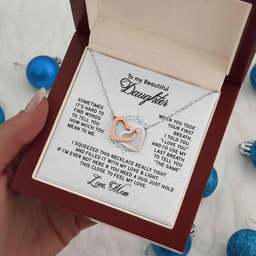 To My Beautiful Daughter - Sometimes It's Hard - Interlocking Hearts Necklace