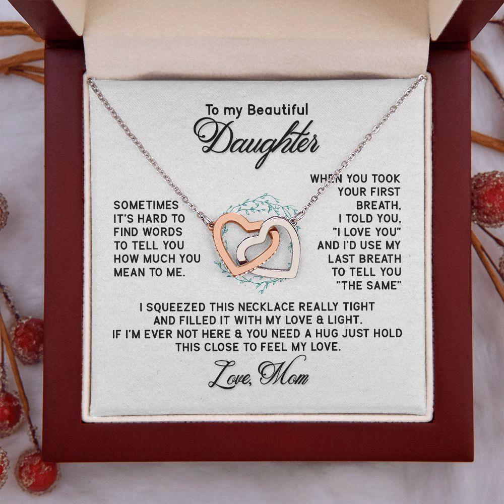 To My Beautiful Daughter - Sometimes It's Hard - Interlocking Hearts Necklace