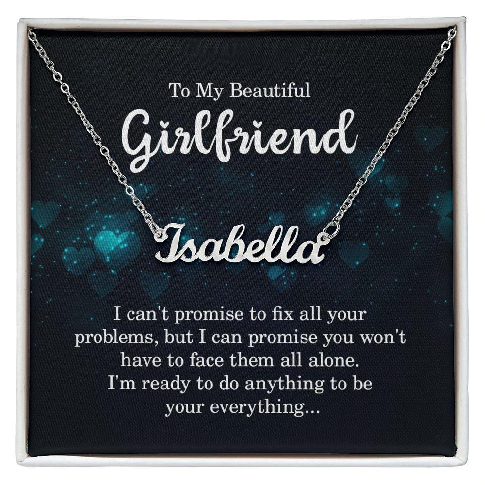 To My Beautiful Girlfriend - I Promise - Personalized Name Necklace