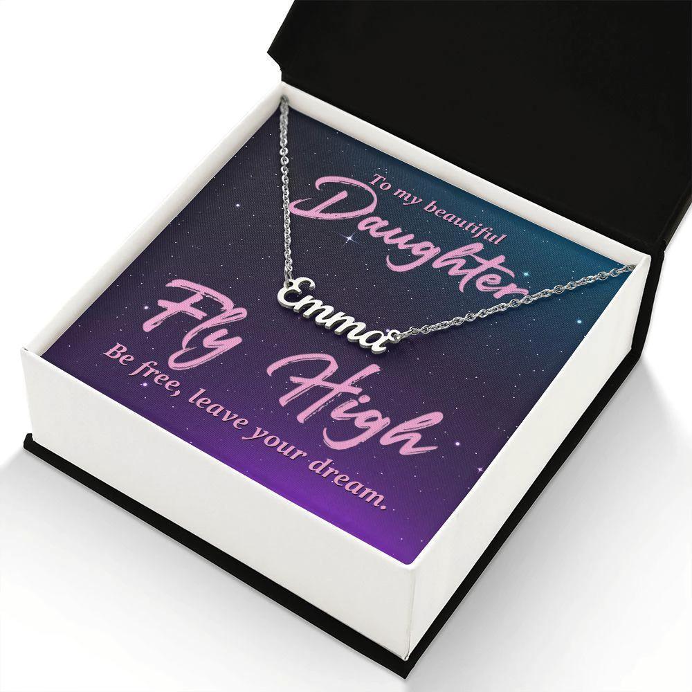 To my Beautiful Daughter-Fly high Personalized Name Necklace