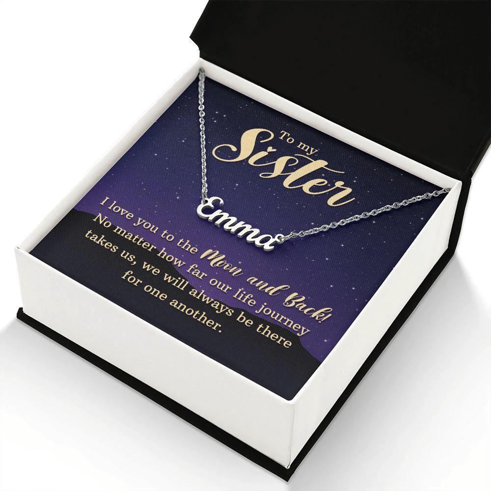 To My Sister, I Love You to the Moon and Back Personalized Name Necklace