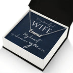 To My Beautiful Wife - My Heart is Wherever You Are Personalized Name Necklace