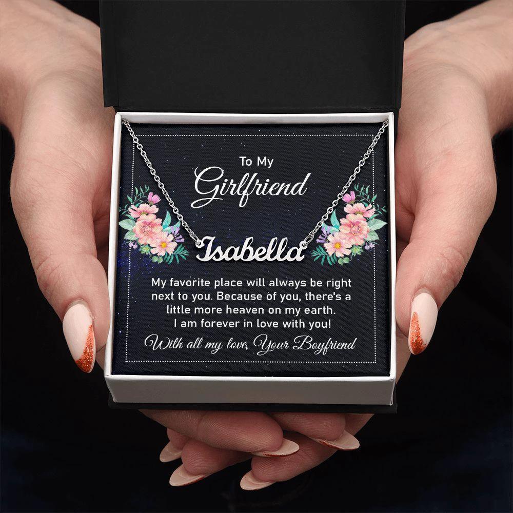 To My Girlfriend - My Favorite Place is Next to You - Personalized Name Necklace