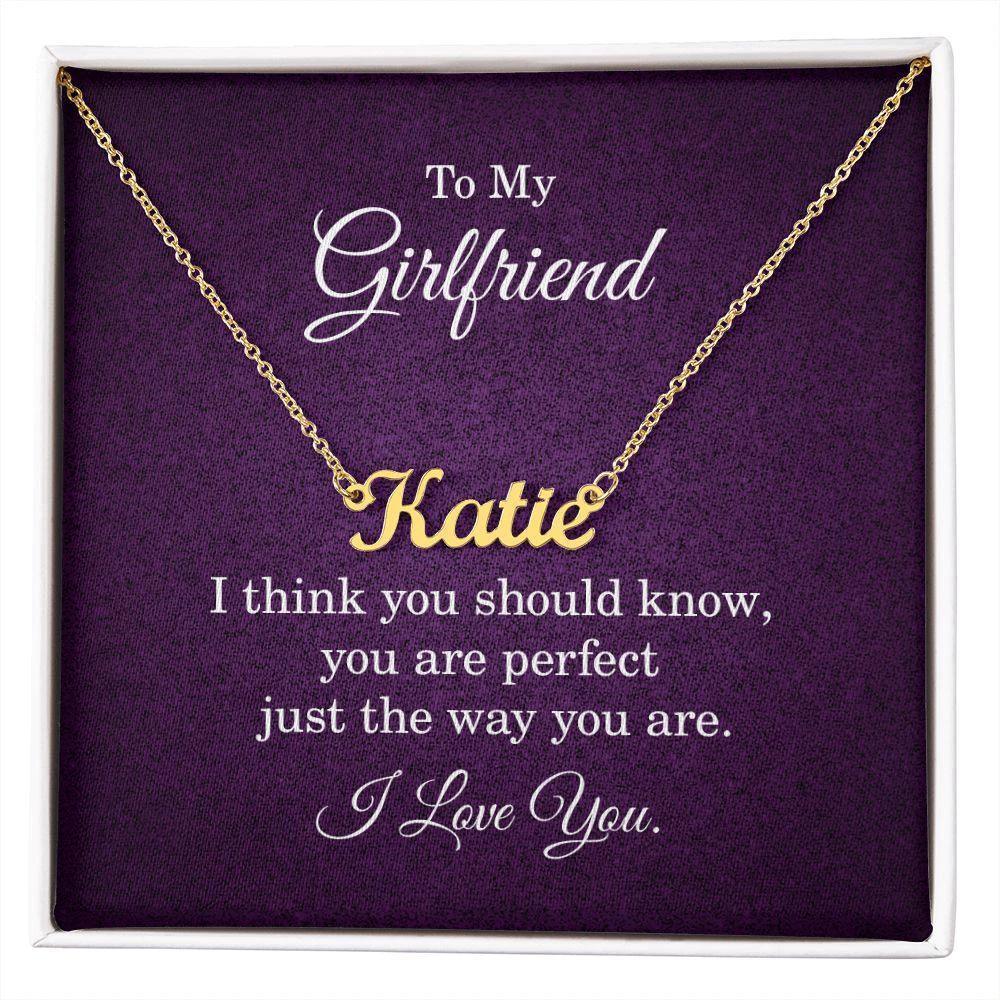 To My Girlfriend - I Think You Should Know Personalized Name Necklace