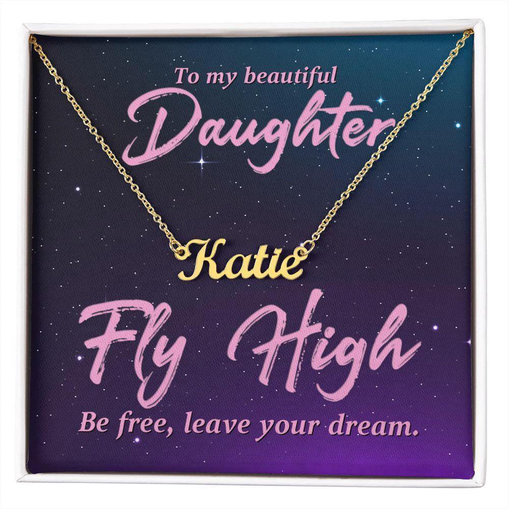 To my Beautiful Daughter-Fly high Personalized Name Necklace