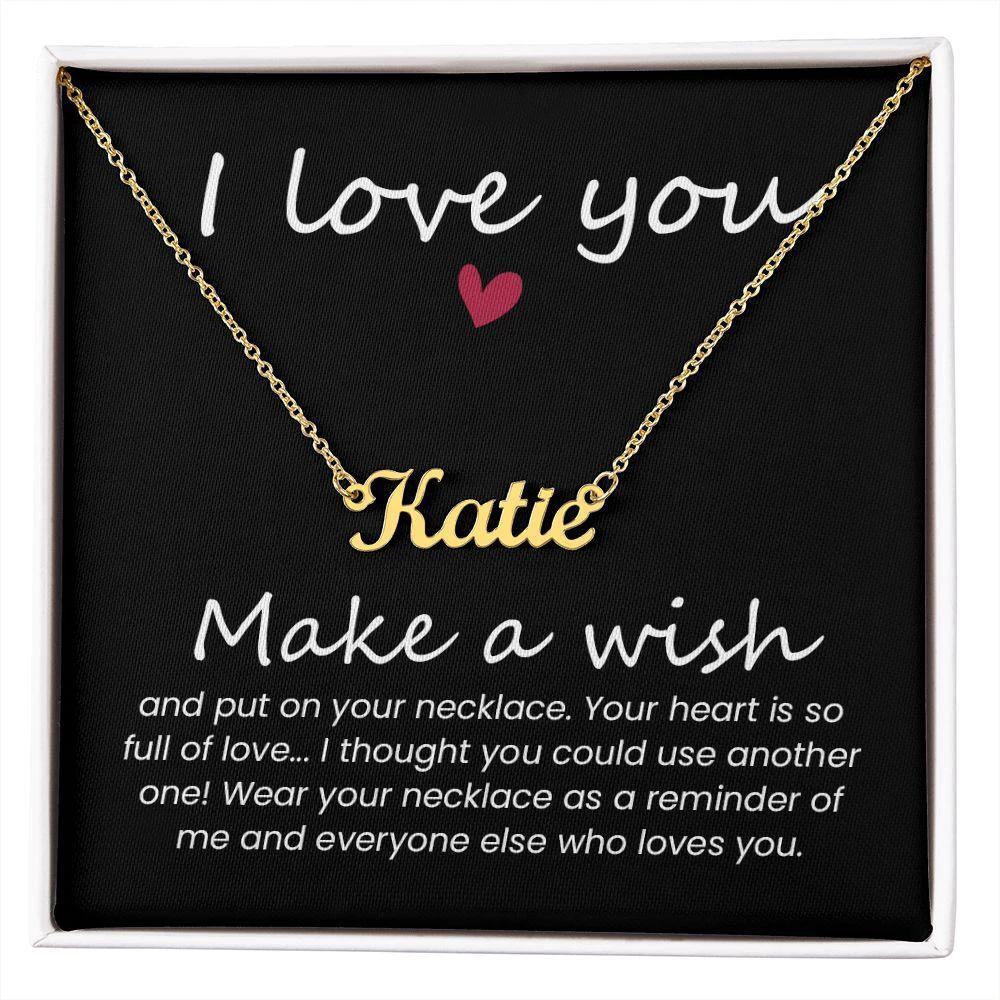 A Gift for Her - Make a Wish - Personalized Name Necklace - I Love You