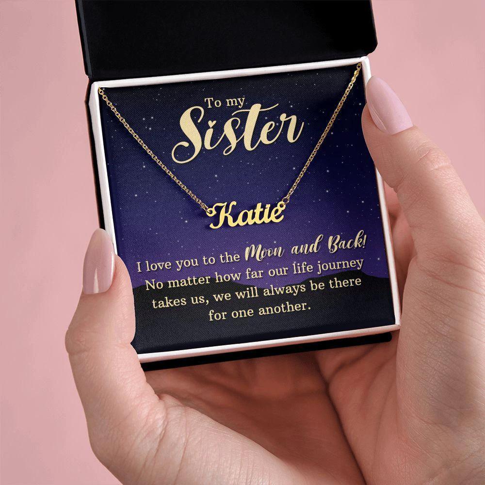 To My Sister, I Love You to the Moon and Back Personalized Name Necklace