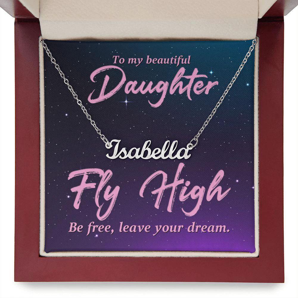 To my Beautiful Daughter-Fly high Personalized Name Necklace