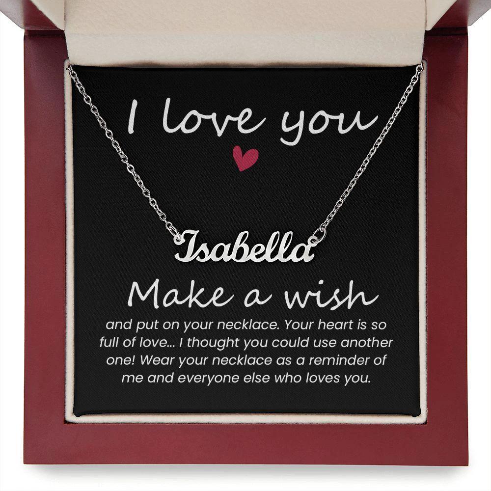 A Gift for Her - Make a Wish - Personalized Name Necklace - I Love You