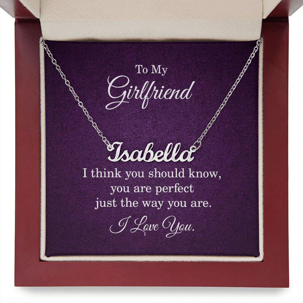 To My Girlfriend - I Think You Should Know Personalized Name Necklace