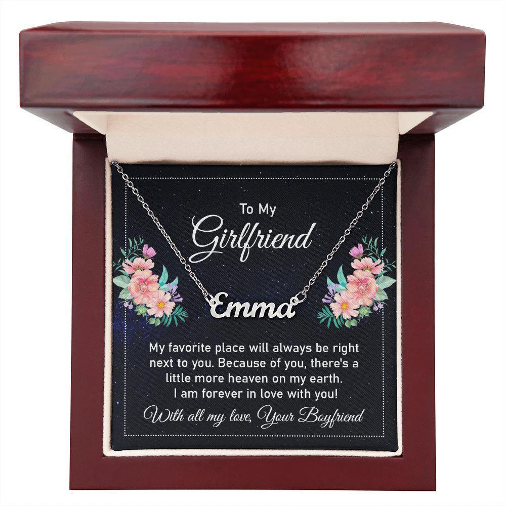 To My Girlfriend - My Favorite Place is Next to You - Personalized Name Necklace