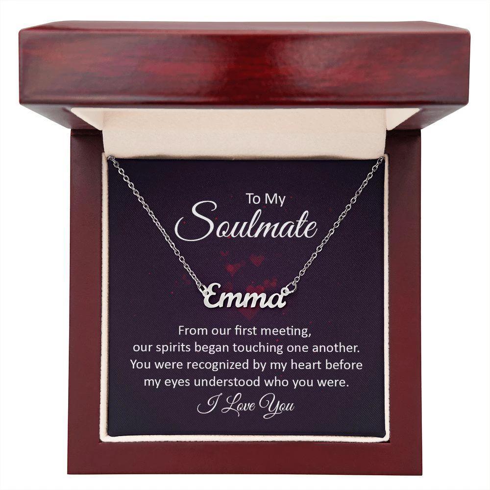 To My Soulmate - Our Spirits Touch One Another - Personalized Name Necklace