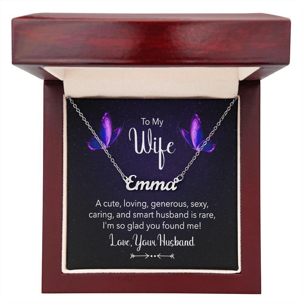 To my Wife - A Cute, Loving, Sexy Husband is Rare - Personalized Name Necklace