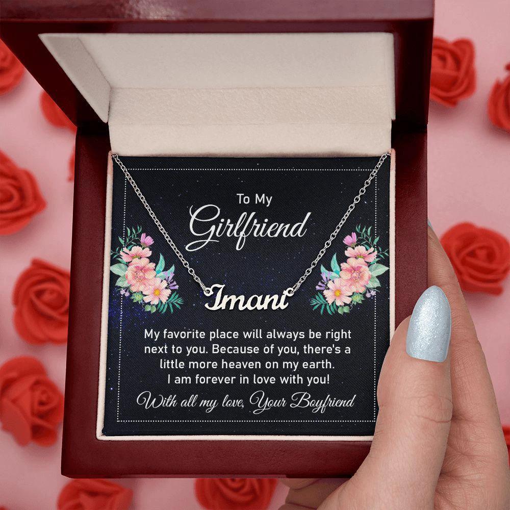 To My Girlfriend - My Favorite Place is Next to You - Personalized Name Necklace