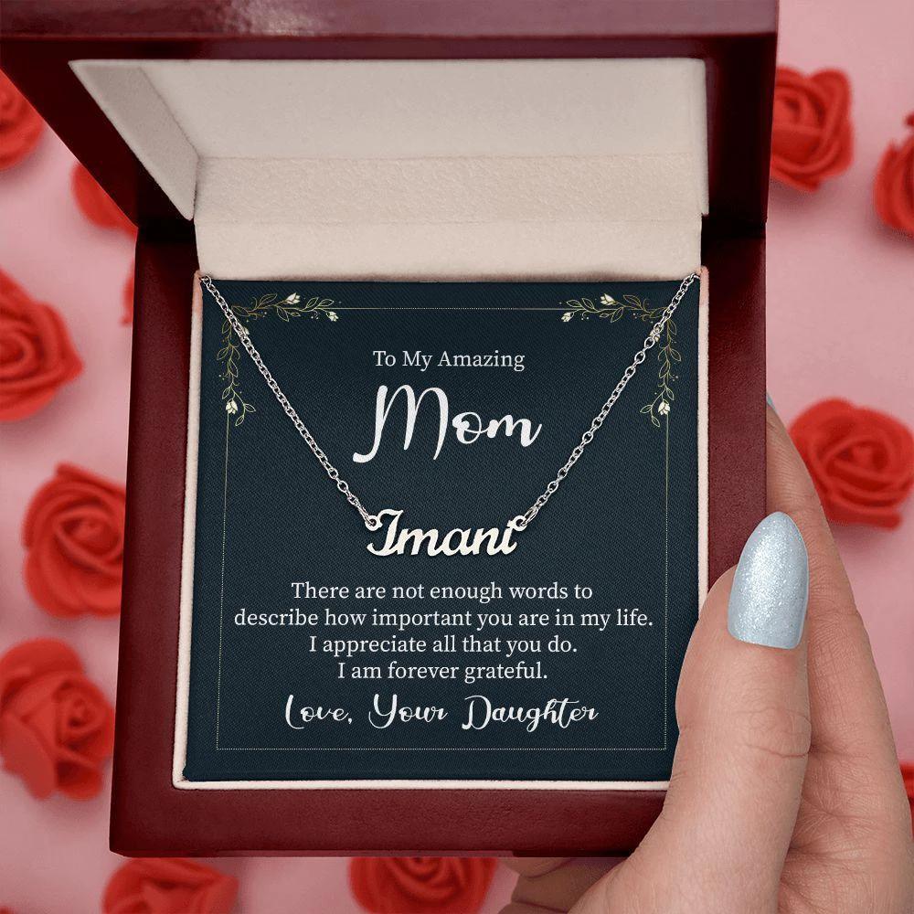 To My Amazing Mom - There are not Enough Words Personalized Name Necklace