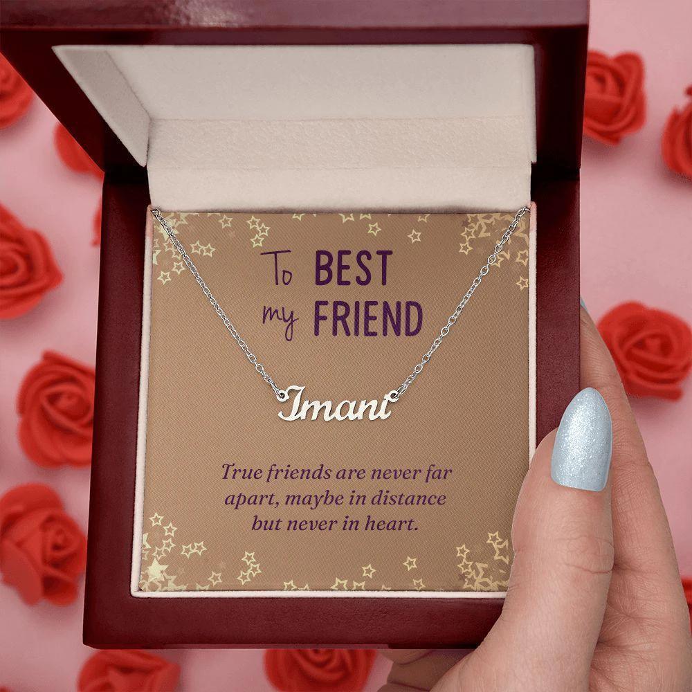 To My Best Friend-True Friends are Never Far Apart Personalized Name Necklace