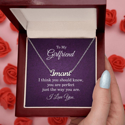 To My Girlfriend - I Think You Should Know Personalized Name Necklace - Mallard Moon Gift Shop