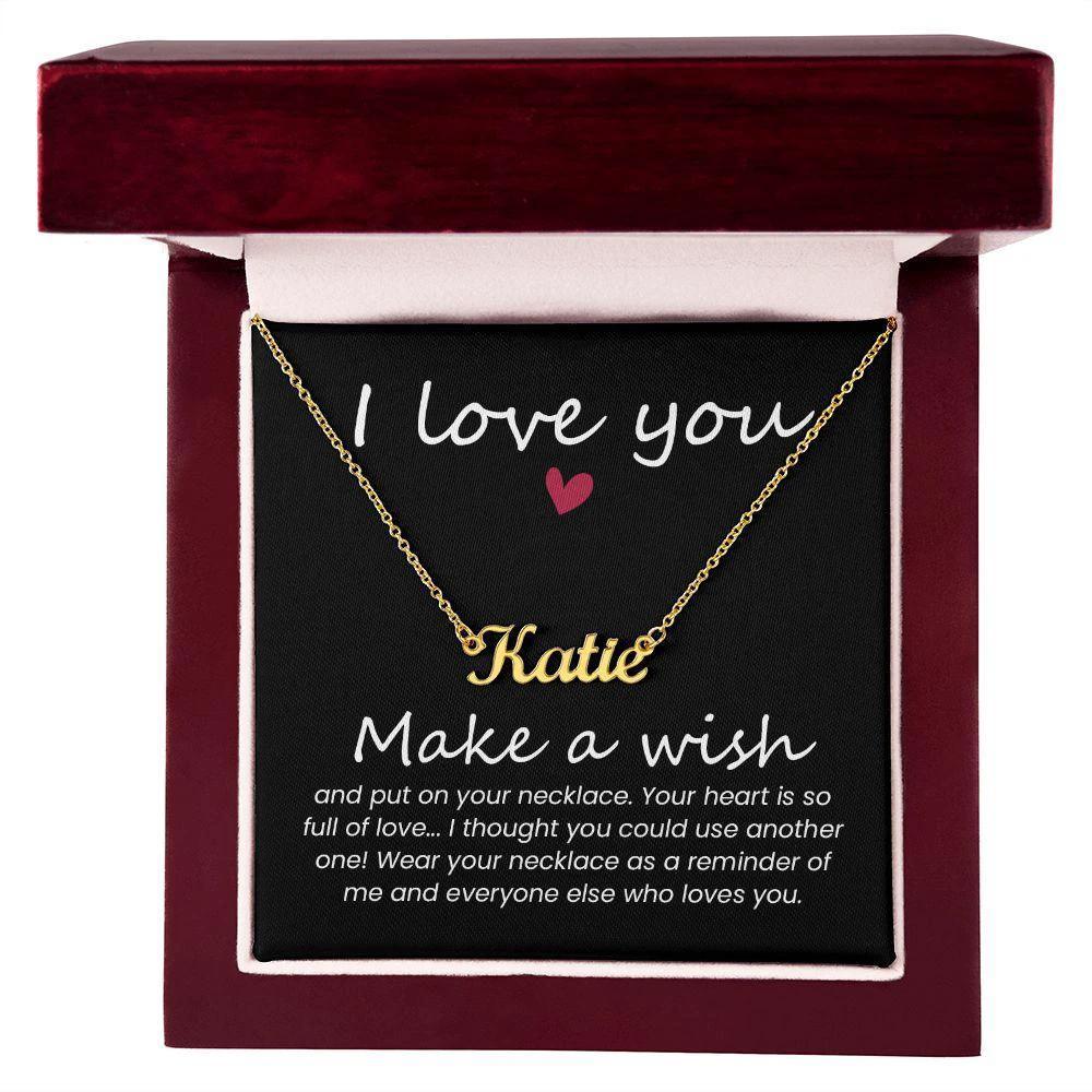 A Gift for Her - Make a Wish - Personalized Name Necklace - I Love You