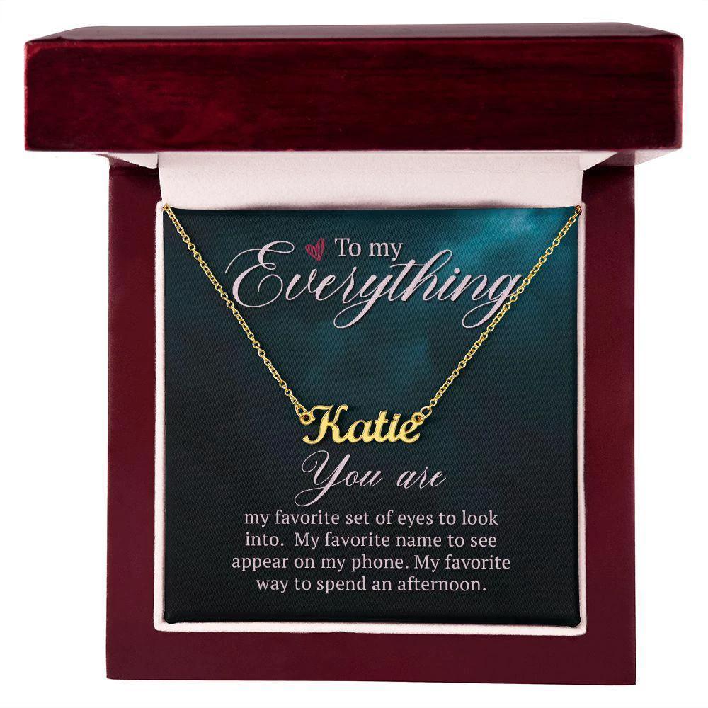 To My Soulmate- You are my Everything - Personalized Name Necklace