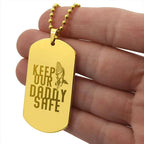 Father Gift - Keep Our Daddy Safe Engraved Dog Tag Necklace