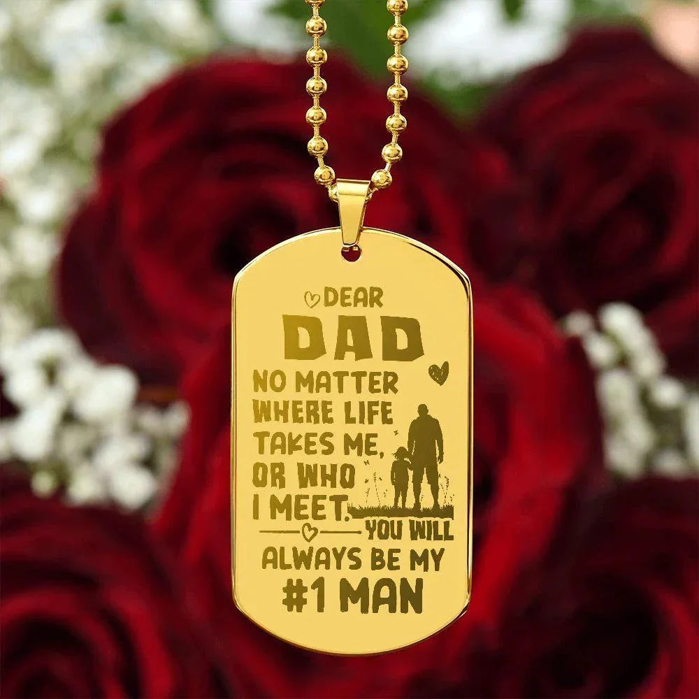 Gift for Dad - You Will Always be my #1 Man Engraved Dog Tag Necklace