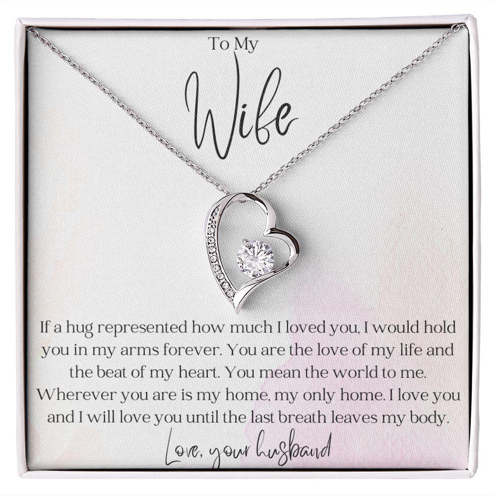 To My Wife - Hold You in my Arms - Forever Love Heart Pendant Necklace - Mallard Moon Gift Shop