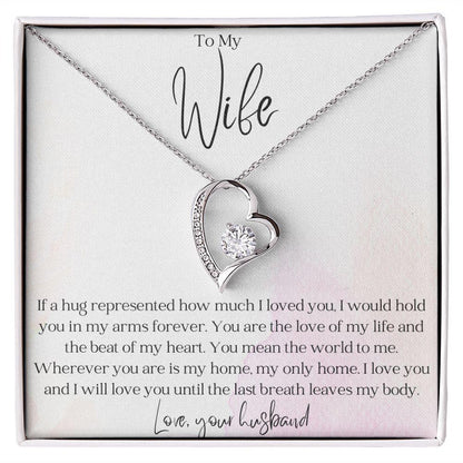 To My Wife - Hold You in my Arms - Forever Love Heart Pendant Necklace - Mallard Moon Gift Shop