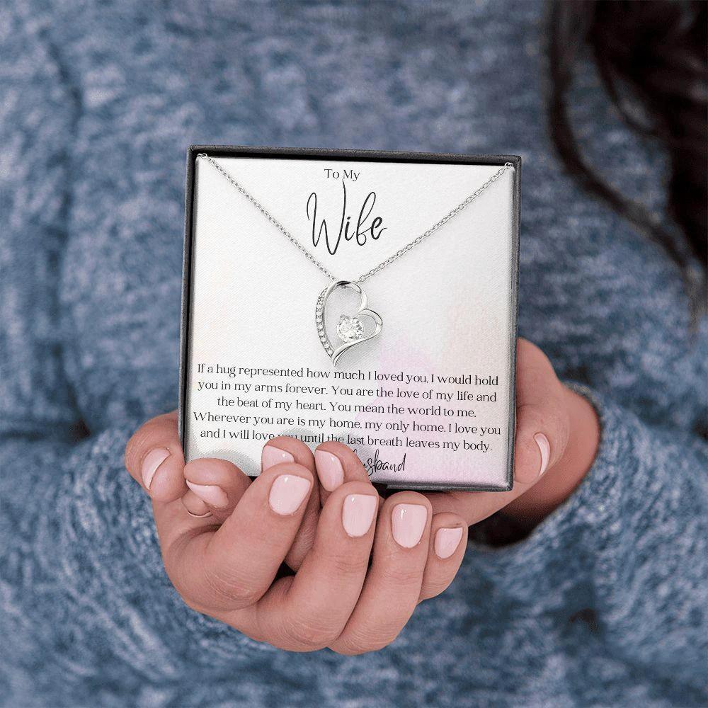 To My Wife - Hold You in my Arms - Forever Love Heart Pendant Necklace