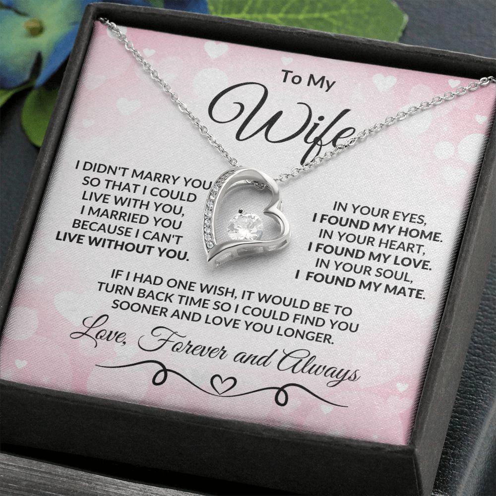 To My Wife - I Found My Love - Heart Pendant Necklace with Message Card and Gift Box