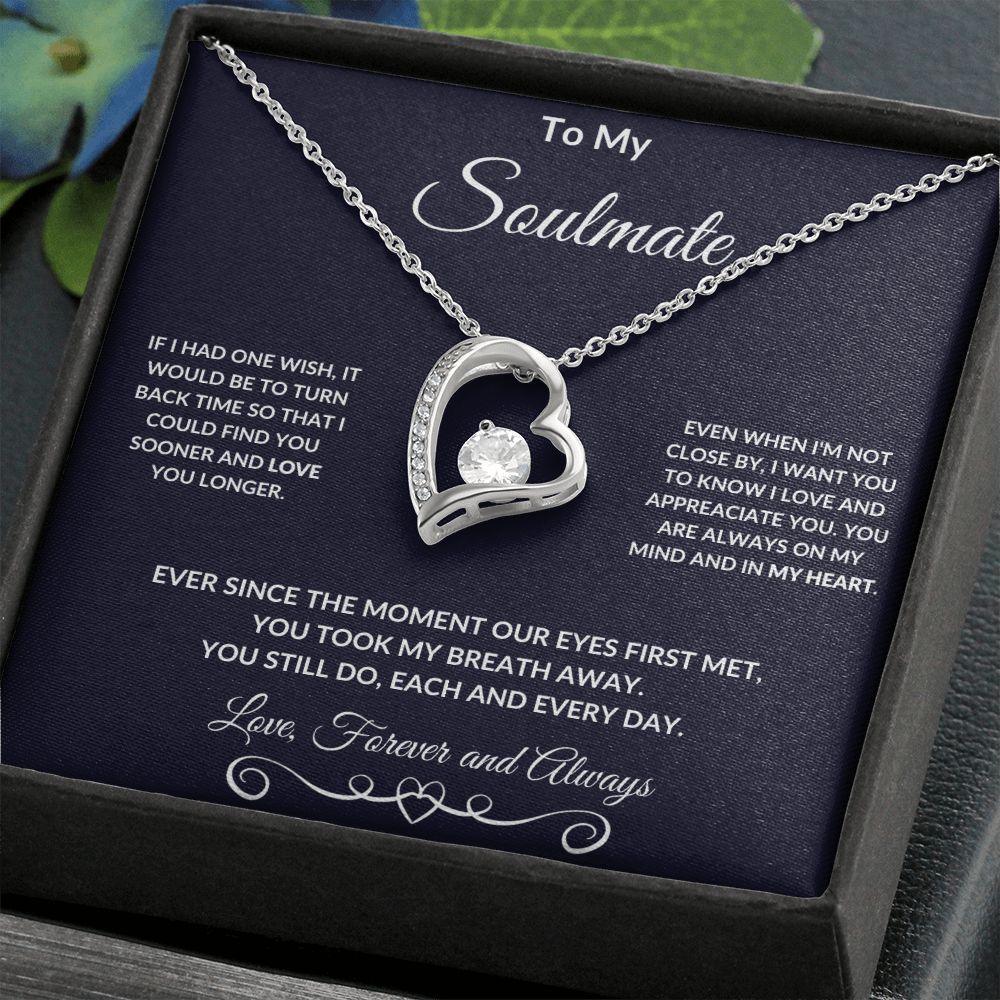 To My Soulmate I Love You Forever and Always Necklace - Mallard Moon Gift Shop