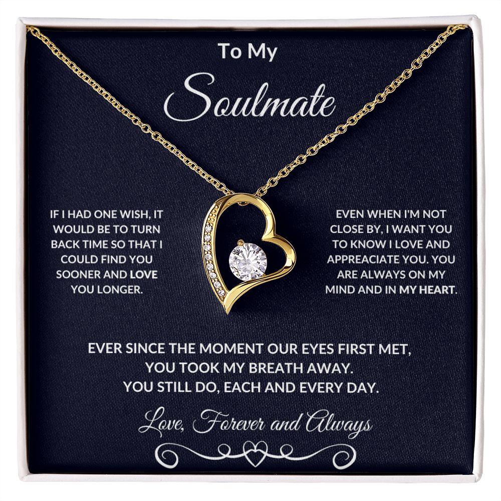 To My Soulmate I Love You Forever and Always Necklace - Mallard Moon Gift Shop