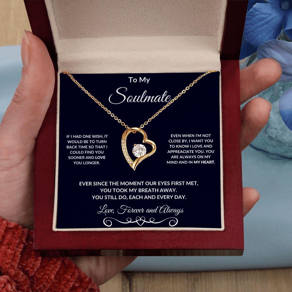 To My Soulmate I Love You Forever and Always Necklace - Mallard Moon Gift Shop