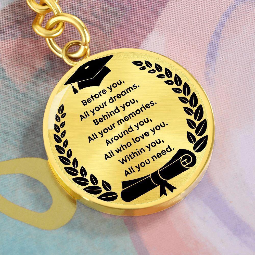Graduation Gift - Before You All Your Dreams - Engraved Keychain