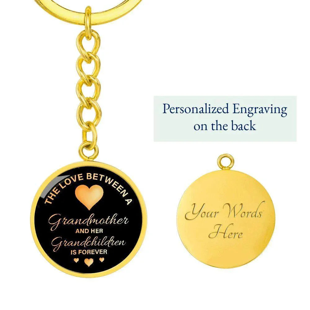 The Love Between a Grandmother and her Grandchildren is Forever Engraved Circle Keychain