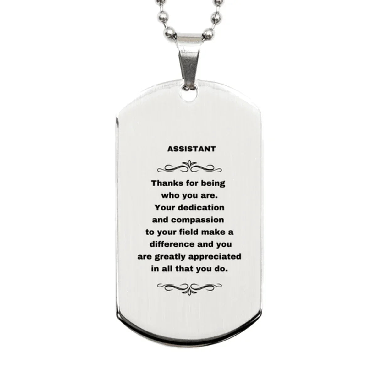 Assistant Silver Dog Tag Engraved Necklace - Thanks for being who you are - Birthday Christmas Jewelry Gifts Coworkers Colleague Boss