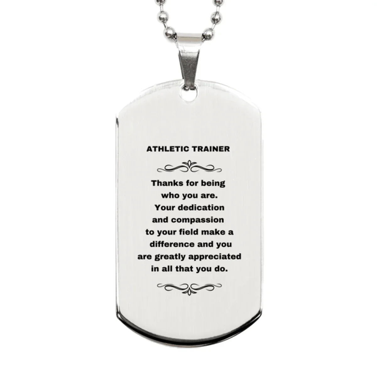 Athletic Trainer Silver Dog Tag Engraved Necklace - Thanks for being who you are - Birthday Christmas Jewelry Gifts Coworkers Colleague Boss