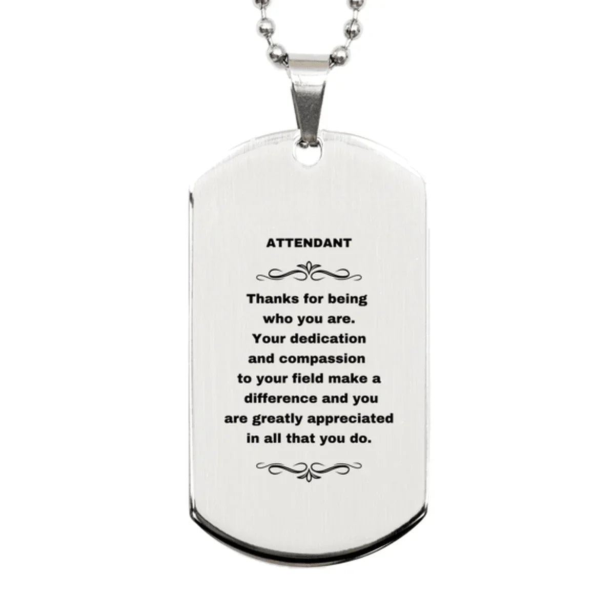 Attendant Silver Dog Tag Engraved Necklace - Thanks for being who you are - Birthday Christmas Jewelry Gifts Coworkers Colleague Boss