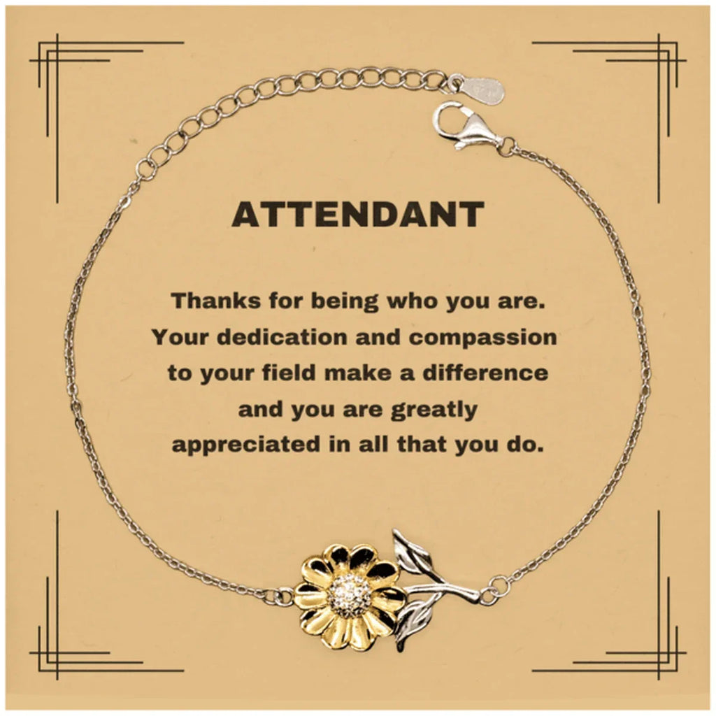 Attendant Sunflower Bracelet - Thanks for being who you are - Birthday Christmas Jewelry Gifts Coworkers Colleague Boss
