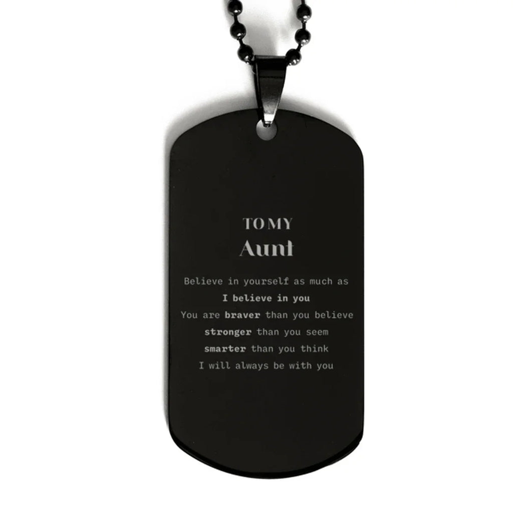Aunt Black Dog Tag Engraved Necklace You are braver than you believe, stronger than you seem, Inspirational Birthday, Christmas Gifts