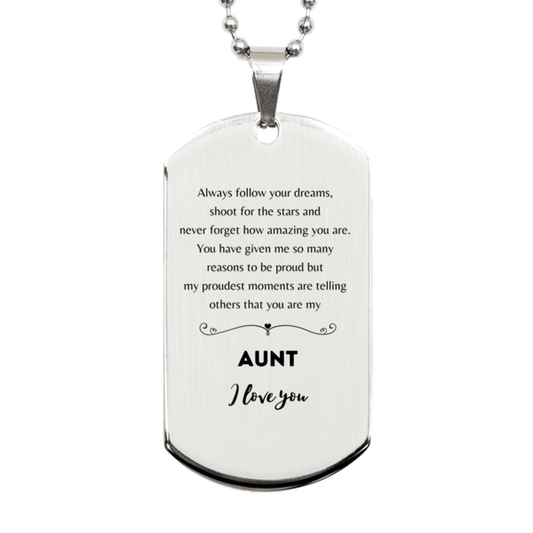 Aunt Silver Dog Tag Engraved Necklace - Always Follow your Dreams - Birthday, Christmas Holiday Jewelry Gift - Mallard Moon Gift Shop