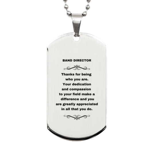 Band Director Silver Dog Tag Engraved Necklace - Thanks for being who you are - Birthday Christmas Jewelry Gifts Coworkers Colleague Boss - Mallard Moon Gift Shop