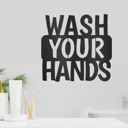 Wash Your Hands Quote Indoor Outdoor Steel Wall Sign - Mallard Moon Gift Shop