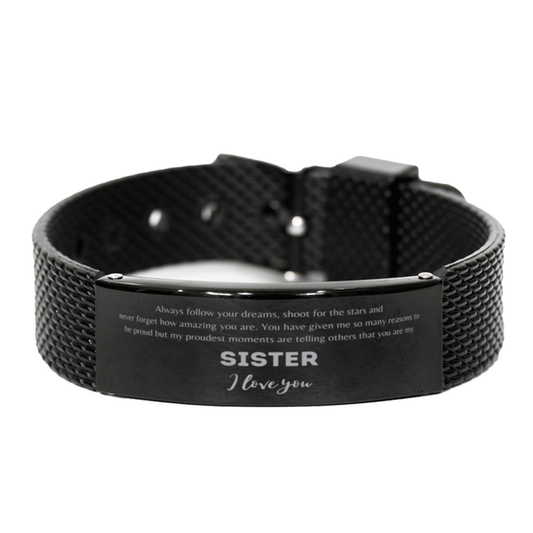 Black Shark Mesh Bracelet for Sister Present, Sister Always follow your dreams, never forget how amazing you are, Sister Birthday Christmas Gifts Jewelry for Girls Boys Teen Men Women - Mallard Moon Gift Shop