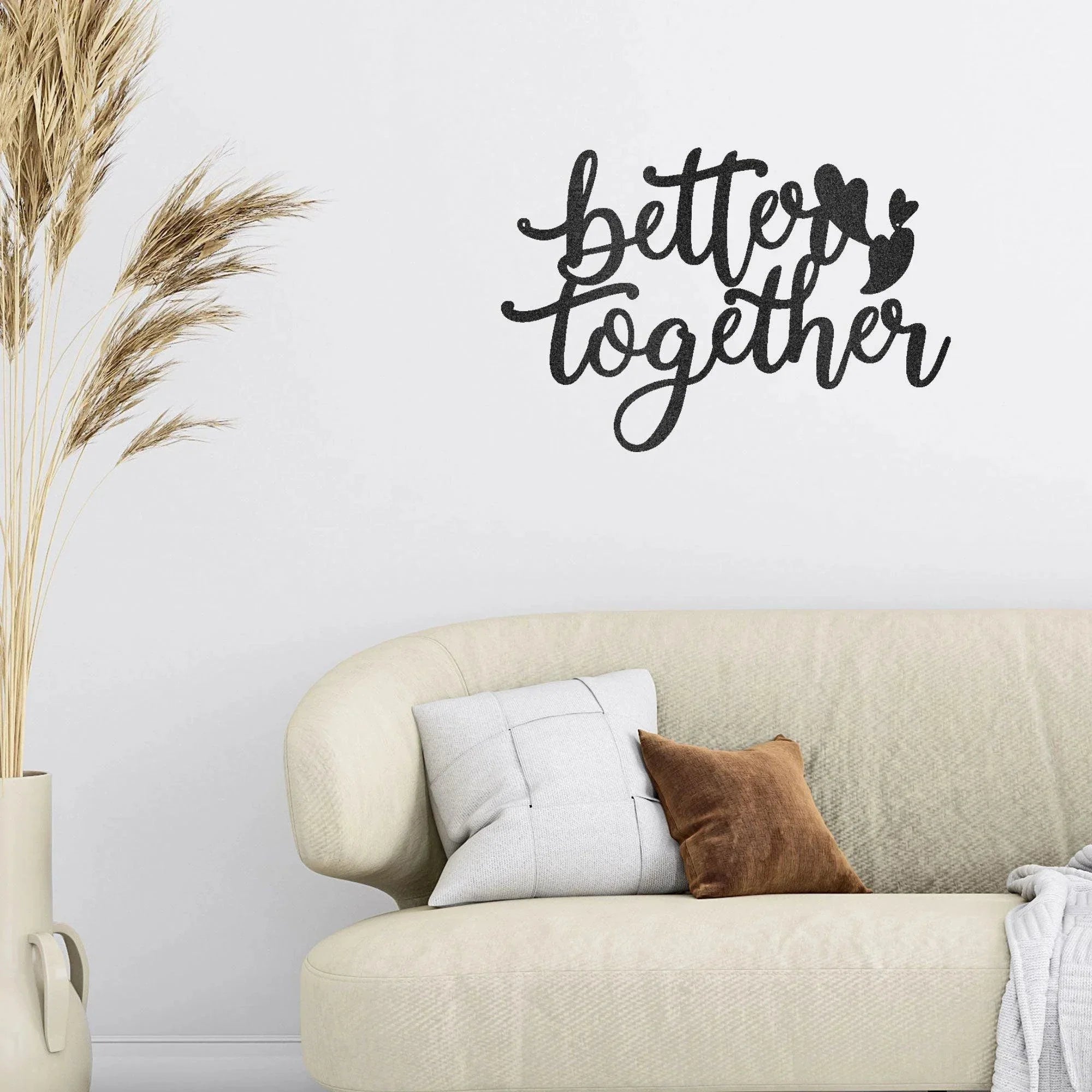Better Together Quote Steel Wall Sign