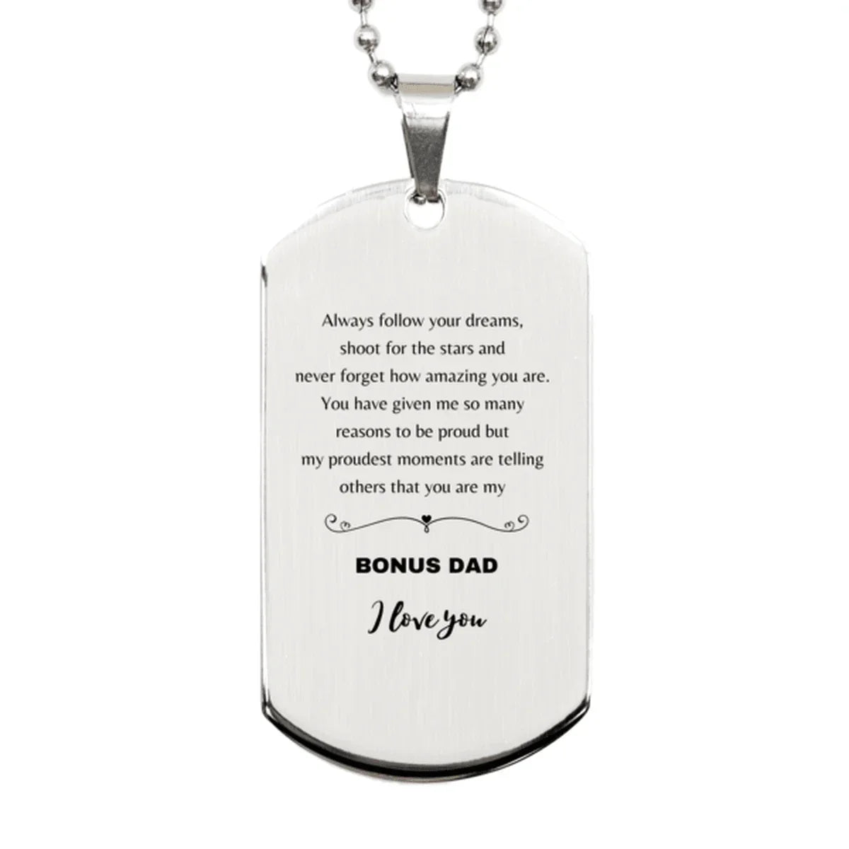 Bonus Dad Engraved Silver Dog Tag Necklace Always follow your dreams, never forget how amazing you are, Birthday Christmas Gifts Jewelry