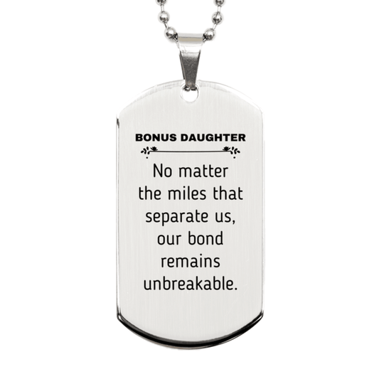 Bonus Daughter Long Distance Relationship Gifts, No matter the miles that separate us, Cute Love Silver Dog Tag For Bonus Daughter, Birthday Christmas Unique Gifts For Bonus Daughter - Mallard Moon Gift Shop