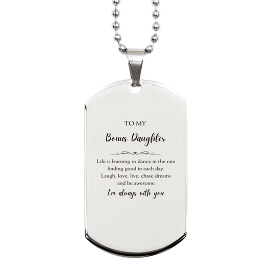 Bonus Daughter Silver Dog Tag Engraved Necklace Motivational Christmas Birthday Gifts- Life is learning to dance in the rain, finding good in each day. I'm always with you - Mallard Moon Gift Shop