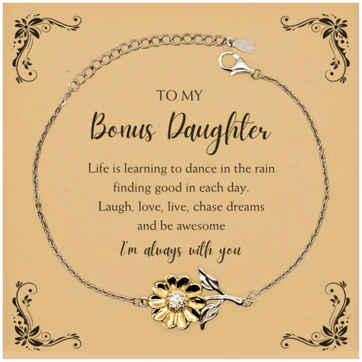 Bonus Daughter Sunflower Bracelet - Life is Learning to Dance in the Rain Birthday, Christmas Holiday Gifts