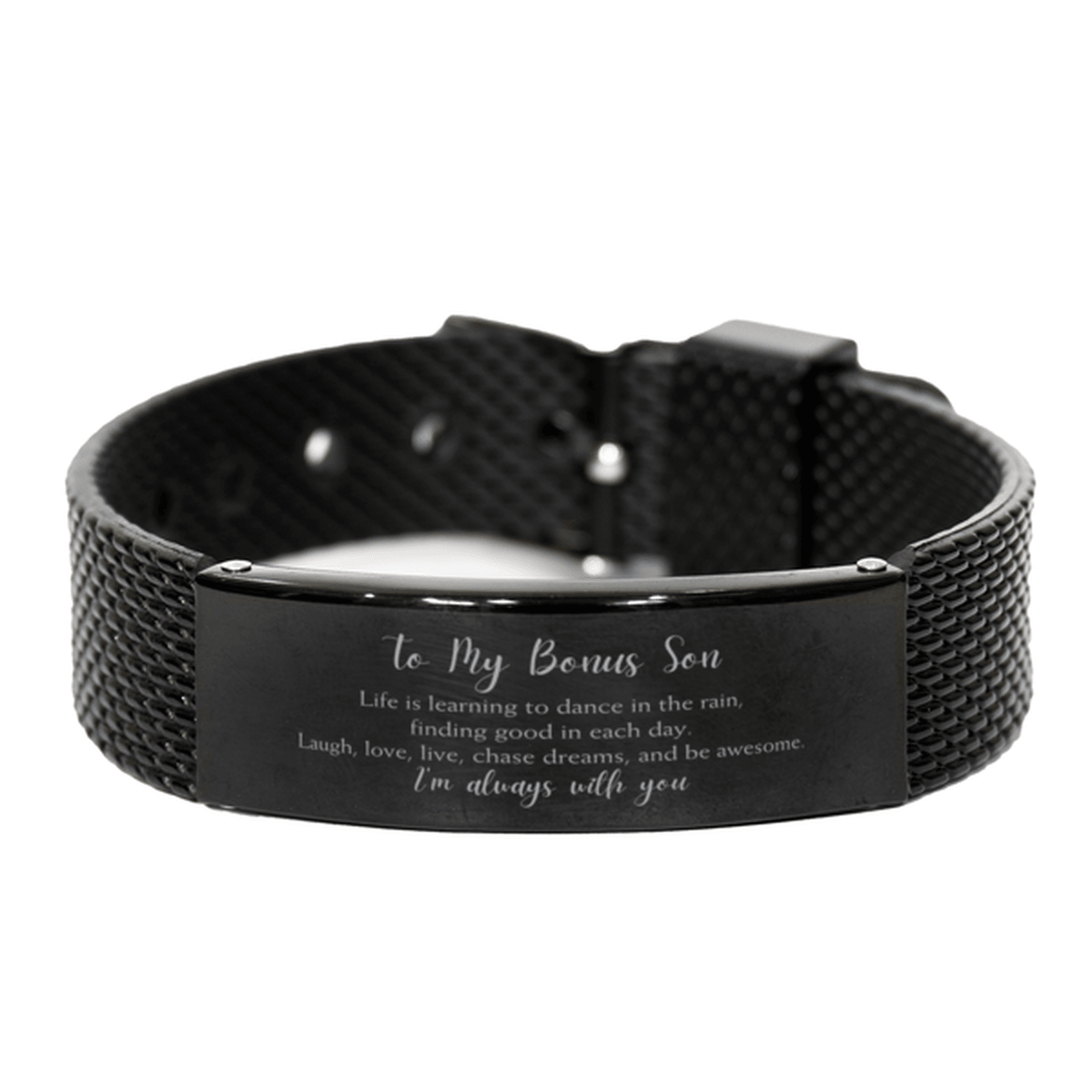 Bonus Son Christmas Perfect Gifts, Bonus Son Black Shark Mesh Bracelet, Motivational Bonus Son Engraved Gifts, Birthday Gifts For Bonus Son, To My Bonus Son Life is learning to dance in the rain, finding good in each day. I'm always with you - Mallard Moon Gift Shop