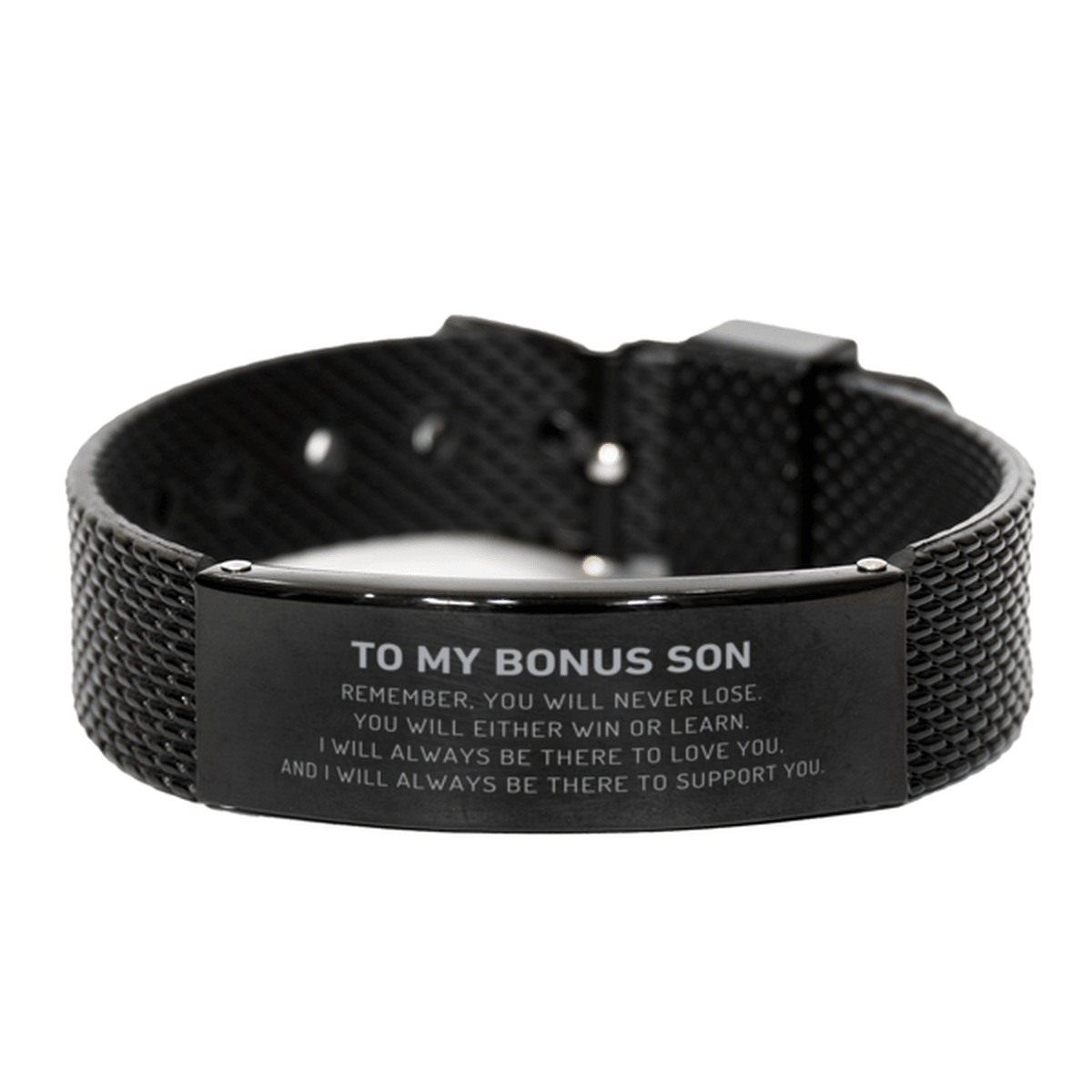 Bonus Son Gifts, To My Bonus Son Remember, you will never lose. You will either WIN or LEARN, Keepsake Black Shark Mesh Bracelet For Bonus Son Engraved, Birthday Christmas Gifts Ideas For Bonus Son X-mas Gifts - Mallard Moon Gift Shop